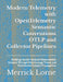 Modern Telemetry with OpenTelemetry Semantic Conventions OTLP and Collector Pipelines: Building Vendor Neutral Observability Systems Through Metrics L by Merrick Lorne