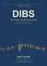 Dibs: The Daily Inside Bar Setup - Mechanics, Mathematics, and Algorithmic Implementation of a Trend-Following Method by Amit K. Ghosh