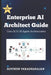 Enterprise AI Architect Guide: Gen-AI & AI Agent Architectures by Govindh Varadharajan