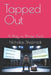 Tapped Out: A Play in Three Acts by Nicholas Shabrack
