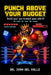Punch Above Your Budget: Build Your Own Branded Game with AI. No Code, No Team, No Studio. by Ivan del Valle
