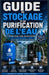 Guide de stockage et de purification de l'eau.: Comment stocker, filtrer, purifier et protéger l'eau potable sûre en cas d'urgence. by Kaleigh S. Gracia