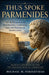 Thus Spoke Parmenides: A Conversation Between Human and Artificial Intelligence by Michael M. Nikoletseas