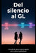 Del silencio al GL: Historia de amor entre mujeres en la cultura audiovisual by Guadalupe Patricia Solar Ramírez