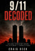 9/11 Decoded: The Dark Psychology Behind the September 11 Terror Attacks by Craig Beck
