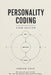 PERSONALITY CODING - Core Edition: Decode Your Mind's Hidden Algorithm by Adrian Cole