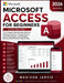 Microsoft Access for Beginners 2026: The Complete Step-by-Step Guide to Building Databases, Running Queries, Generating Reports, and Managing Business by Madison Jarvis