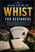 How to Play Whist for Beginners: Master Strategic Thinking and Confident Decision-Making with Step-by-Step Techniques, Winning Tactics, and Expert Gam by Briggs Santino