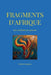 Fragments d'Afrique: Les coulisses du pouvoir by Antonio Logreco