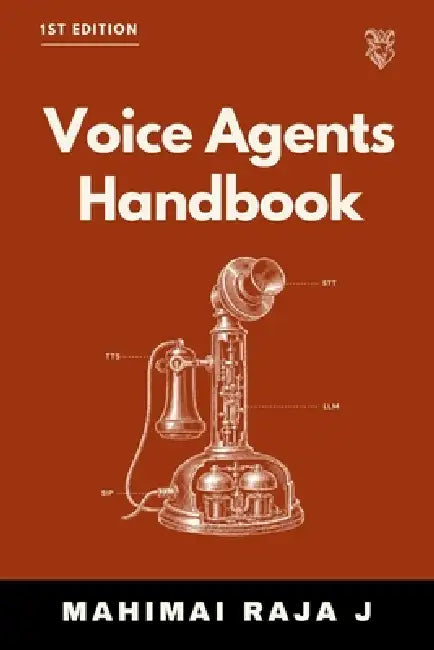Voice Agents HandBook: Building Production Voice AI with LiveKit by Mahimai Raja J.