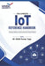 The Complete IoT Reference Handbook: Protocols, Platforms, Hardware, Security & Practical Patterns by Mohit Kumar Tyagi