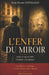 L'Enfer du Miroir: Avoir 17 ans en 1943 ! by Jean-Pierre Gonzales