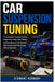 Car Suspension Tuning: The Complete Practical Guide to Suspension Setup, Ride Quality, Handling Balance, Performance Optimization and Track Proven Veh by Stewart Kennedy