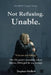 Not Refusing. Unable.: The UK Parent's Manual for School Distress, EBSA, and the Way Through by Stephen Mallett