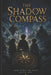 "The Shadow Compass": Some Secrets Are Meant to Stay Lost by Jasmin Ahmetagic