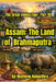 Assam: The Land of Brahmaputra: The Great Indian Tour- Part 20 by Aji Mathew Koloothra
