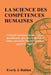 La Science Des Compétences Humaines: Comment maîtriser les interactions quotidiennes, gérer les conflits avec calme, surmonter l'anxiété sociale et ga by Everly J. Halden