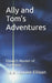 Ally and Tom's Adventures: Eldwich Master of Darkness by Helen Louise Ellison