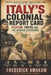 Italy's Colonial Report Card: Fascism, Empire and the African Experience by Frederick Amakom