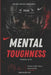 Mental Toughness for Football Players: Confidence, Discipline, and the Winning Mindset for Elite Performance by Evan Calder Tate