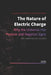 The Nature of Electric Charge: Why the Universe Has Positive and Negative Signs by Longji Li, Kaisheng Li