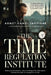 The Time Regulation Institute by Catherina Blake Arslan, Ahmet Hamdi Tanpinar