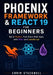 Phoenix Framework & React 19 for Beginners: Build Modern Full-Stack Web Apps with Elixir and JavaScript by Corin Stackwell
