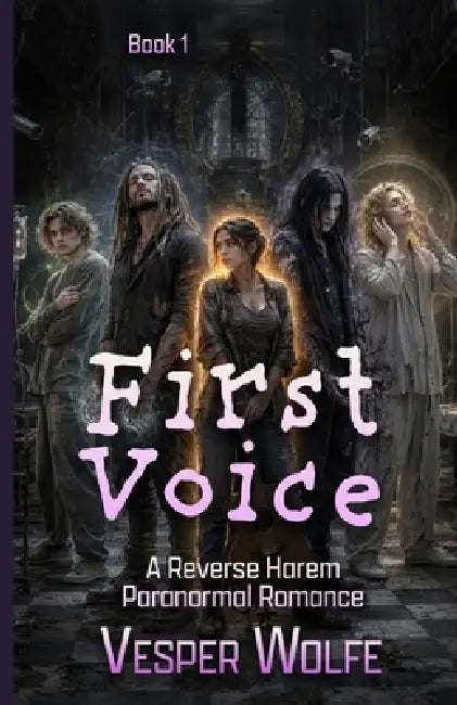 First Voice: A Reverse Harem Paranormal Romance by Vesper Wolfe