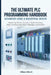 The Ultimate PLC Programming Handbook: ADVANCED LOGIC & INDUSTRIAL DESIGN: Mastering Timers, Counters, State Machines, Data Handling, and Multi-Paradi by Mikasa Mizuki