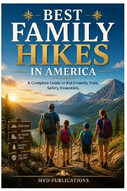 Best Family Hikes in America by MVD Publications