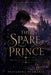 The Spare Prince: The Kingdom Of Unchosen by Priyanshu Pramanik