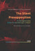 The Silent Presupposition: An Ontological Inquiry Behind Four Breakthroughs in Physics by Longji Li, Kaisheng Li