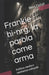 Frankie hi-nrg, la parola come arma: Politica, media e resistenza culturale by Ben Da'at