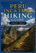 Peru Inca Trail Hiking Guide 2026-2027: Best Trails, Beginner and Solo Hike Tips, Waterfalls, Scenic Routes, and Itineraries by Ann Holts