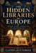 The Hidden Libraries of Europe: Toledo, Sicily, Andalusia, and the Translation of Islamic Knowledge by Clayton Louis Turnage
