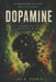 Dopamine by Jay R. Robbin