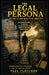 The Legal Persona: The Myth and Reality of Identity" - Exploring the Theories surrounding Birth Certificates, Securities, Bonds & Your Financial Wealt by Paul Fletcher