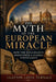 The Myth of the European Miracle: How the Renaissance Rebranded a Global Inheritance by Clayton Louis Turnage