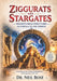 Ziggurats and Stargates: Mesopotamian Structures as Portals to the Cosmos by Neil Bose