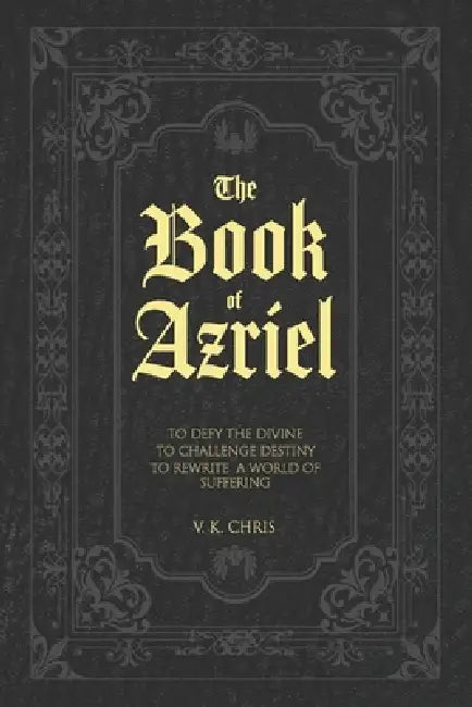 Book of Azriel: Defy the Divine by Vincent Chan, Kis Ca, V. K. Chris