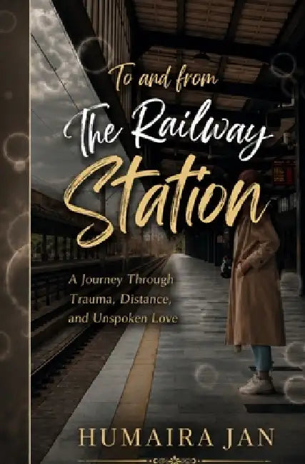 The Railway Station by Humaira Jan