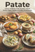 Patate 60 Ricette di Patate: Classici tedeschi, Piatti gratinati, Preferiti fritti, Zuppe, Insalate & Ricette del benessere (Italian Edition) by Pedro Durant