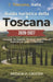 Guida turistica della Toscana 2026-2027: Firenze, Siena, Val d'Orcia e dintorni: itinerari, strade del vino, mercati alimentari, borghi medievali e co by Arthur H. Crozier