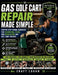 Gas Golf Cart Repair Made Simple: Step-by-Step Visual Handbook for Diagnosing, Fixing, and Maintaining Gas Golf Cart Engines by Craft Logan, Vertex Gable
