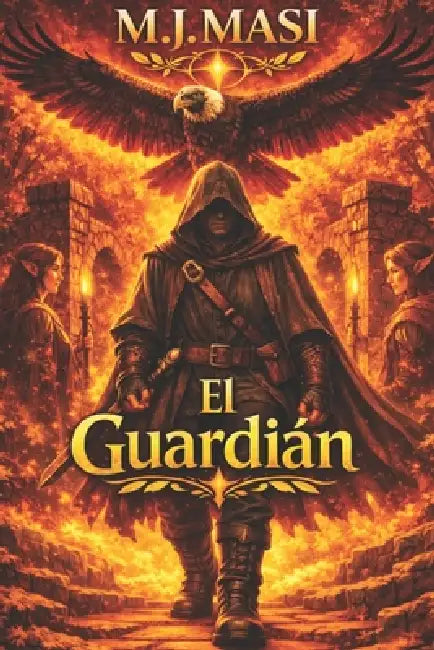 El Guardián by M. J. Masi