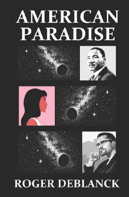 American Paradise by Roger Deblanck