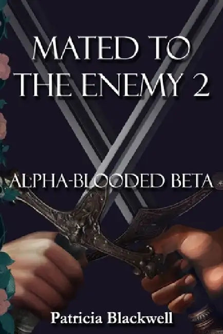 Alpha-blooded Beta by Patricia Blackwell