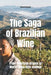 The Saga of Brazilian Wine: From American Grapes to World-Class Vitis vinifera by Bernardo Musumeci