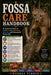 Fossa Care Handbook: An Essential Guide to Habitat Setup, Nutrition, Behavior, and Successful Ownership by George Turner