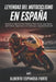 Leyendas del Motociclismo en España: Biografía no oficial de Marc Márquez, Pedro Acosta, Jorge Martín, Dani Pedrosa, Ángel Nieto y otros mitos que con by Alberto Espinosa Forte
